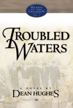 [Hearts of the Children 02] • Troubled Waters